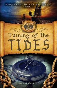 Title: Turning of the Tides, Author: Rachel Cherie