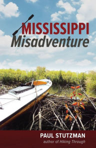 Title: Mississippi Misadventure, Author: Paul Stutzman