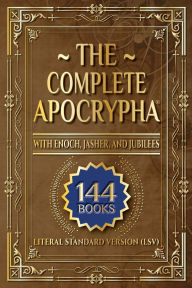 Title: The Complete Apocrypha: 2018 Edition with Enoch, Jasher, and Jubilees, Author: Covenant Christian Coalition