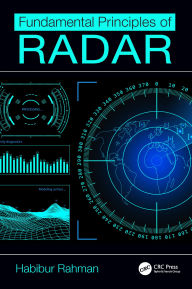 Title: Fundamental Principles of Radar, Author: Habibur Rahman