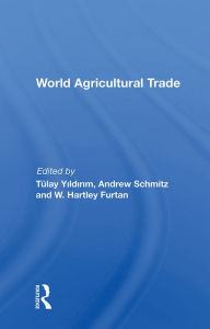 Title: World Agricultural Trade, Author: Andrew Schmitz