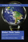 Global Think Tanks: Policy Networks and Governance