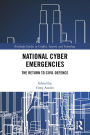 National Cyber Emergencies: The Return to Civil Defence