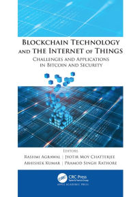 Title: Blockchain Technology and the Internet of Things: Challenges and Applications in Bitcoin and Security, Author: Rashmi Agrawal