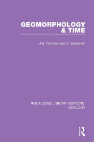 Title: Geomorphology & Time, Author: J.B. Thornes