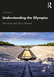 Title: Understanding the Olympics, Author: John Horne
