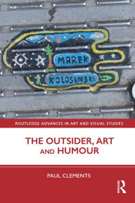 Title: The Outsider, Art and Humour, Author: Paul Clements