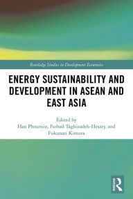 Title: Energy Sustainability and Development in ASEAN and East Asia, Author: Phoumin Han