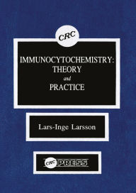 Title: Immunocytochemistry: Theory and Practice, Author: Lars-Inge Larsson