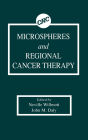 Microspheres and Regional Cancer Therapy