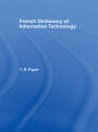 French Dictionary of Information Technology: French-English, English-French