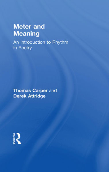 Meter and Meaning: An Introduction to Rhythm in Poetry