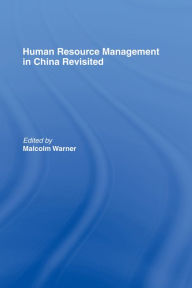 Title: Human Resource Management in China Revisited, Author: Malcolm Warner