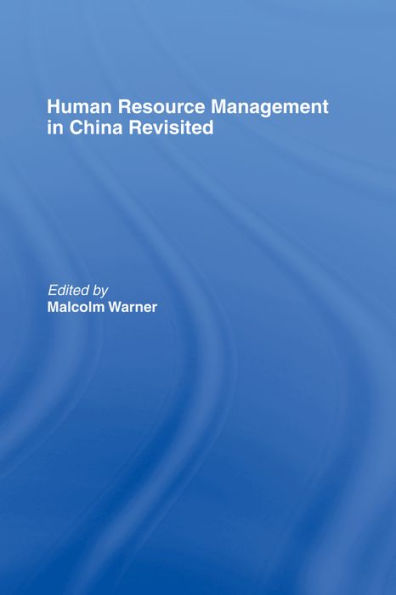 Human Resource Management in China Revisited