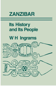 Title: Zanzibar: The Island Metropolis of Eastern Africa, Author: W.H. Ingrams