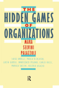 Title: The Hidden Games of Organizations, Author: Mara Selvini Palazzoli