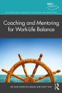 Coaching and Mentoring for Work-Life Balance