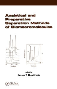 Title: Analytical and Preparative Separation Methods of Biomacromolecules, Author: Hassan Y. Aboul-Enein