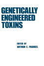 Genetically Engineered Toxins