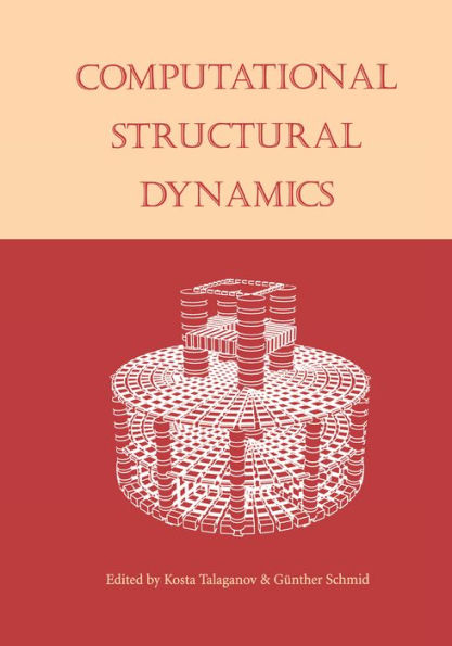 Computational Structural Dynamics: Proceedings of the International Workshop, IZIIS, Skopje, Macedonia, 22-24 February 2001