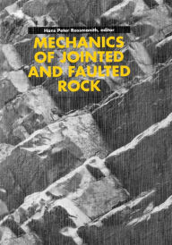 Title: Mechanics of Jointed and Faulted Rock, Author: Hans Peter Rossmanith