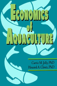 Title: Economics of Aquaculture, Author: Curtis M Jolly