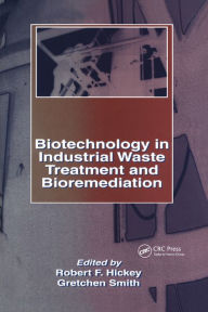 Title: Biotechnology in Industrial Waste Treatment and Bioremediation, Author: Gretchen Smith