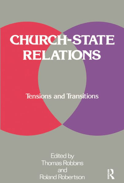Church-state Relations: Tensions and Transitions