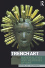 Trench Art: Materialities and Memories of War