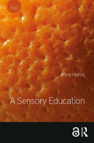 Title: A Sensory Education, Author: Anna Harris