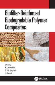 Title: Biofiller-Reinforced Biodegradable Polymer Composites, Author: R. Jumaidin