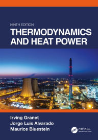 Title: Thermodynamics and Heat Power, Ninth Edition, Author: Irving Granet