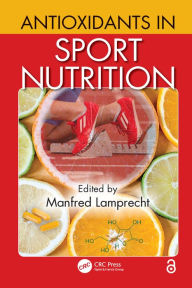 Title: Antioxidants in Sport Nutrition, Author: Manfred Lamprecht