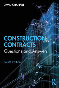 Title: Construction Contracts: Questions and Answers, Author: David Chappell