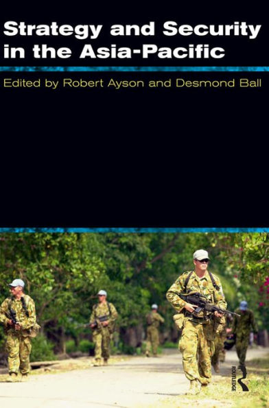 Strategy and Security in the Asia-Pacific: Global and regional dynamics