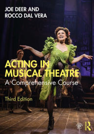 Title: Acting in Musical Theatre: A Comprehensive Course, Author: Joe Deer