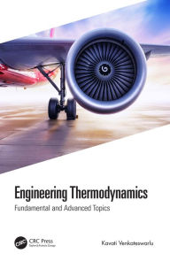 Title: Engineering Thermodynamics: Fundamental and Advanced Topics, Author: Kavati Venkateswarlu