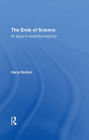 The Ends Of Science: An Essay In Scientific Authority