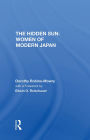 The Hidden Sun: Women Of Modern Japan