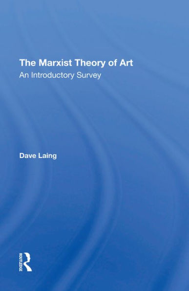 The Marxist Theory Of Art: An Introductory Survey