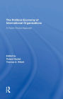 The Political Economy Of International Organizations: A Public Choice Approach