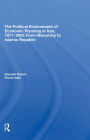 The Political Environment Of Economic Planning In Iran, 19711983: From Monarchy To Islamic Republic