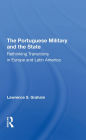 The Portuguese Military And The State: Rethinking Transitions In Europe And Latin America