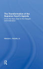 The Transformation Of The Supreme Court's Agenda: From The New Deal To The Reagan Administration