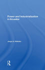 Power And Industrialization In Ecuador