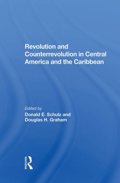 Revolution And Counterrevolution In Central America And The Caribbean