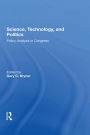 Science, Technology, And Politics: Policy Analysis In Congress