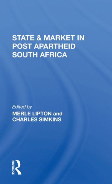 State And Market In Post-apartheid South Africa