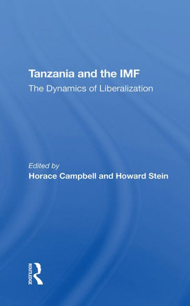 Tanzania And The Imf: The Dynamics Of Liberalization