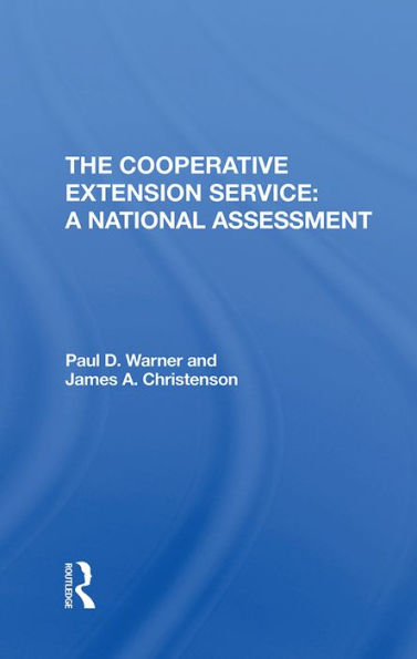 The Cooperative Extension Service: A National Assessment